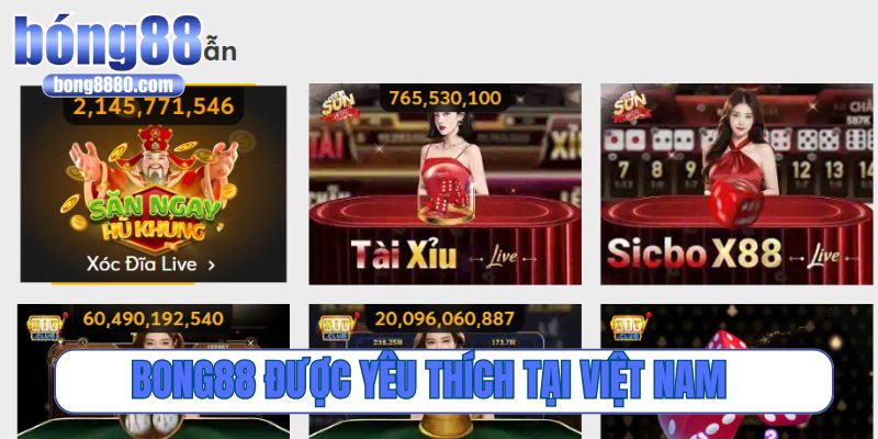Bong88 - Thương hiệu được yêu thích tại Việt Nam