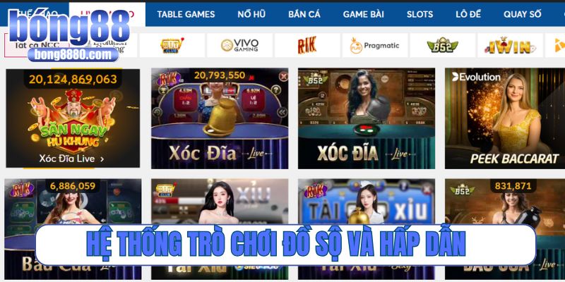 Hệ thống trò chơi đồ sộ và hấp dẫn với dàn dealer xinh đẹp