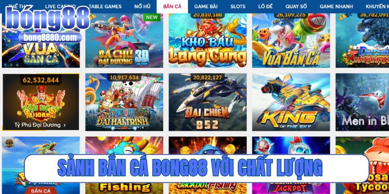Sảnh bắn cá Bong88 với chất lượng ưu việt, trả thưởng khủng